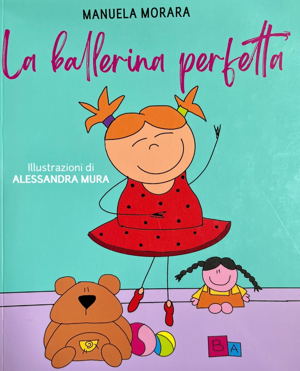 La ballerina perfetta – M. Morara, A.&nbsp;Mura